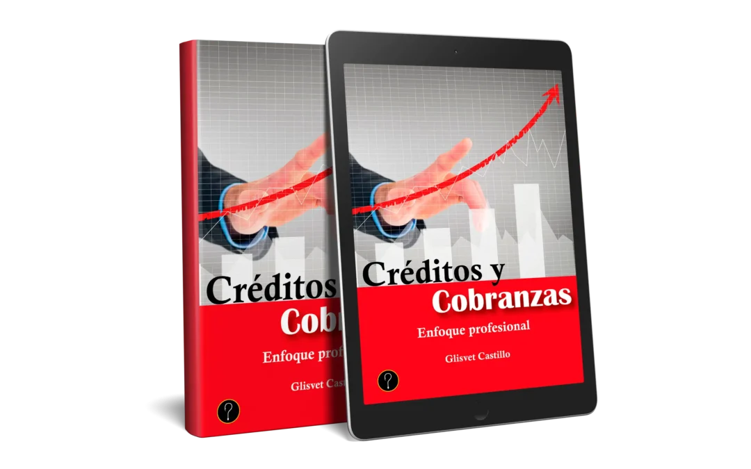 Créditos y cobranzas: Enfoque profesional