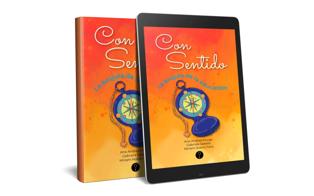Con sentido: la brújula de la educación