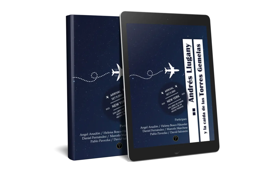 Andrés Llugany y la caída de las Torres Gemelas