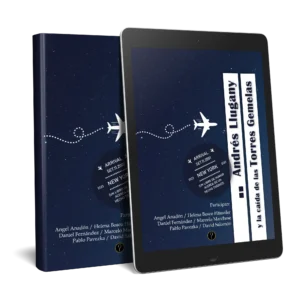 Andrés Llugany y la caída de las Torres Gemelas