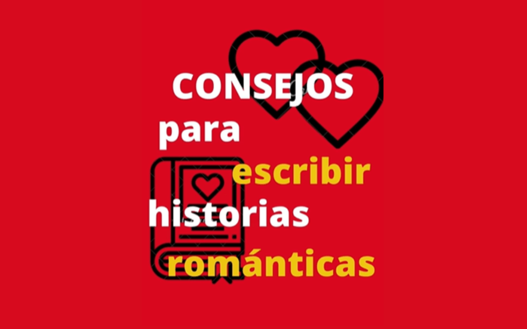 Consejos para escribir historias románticas