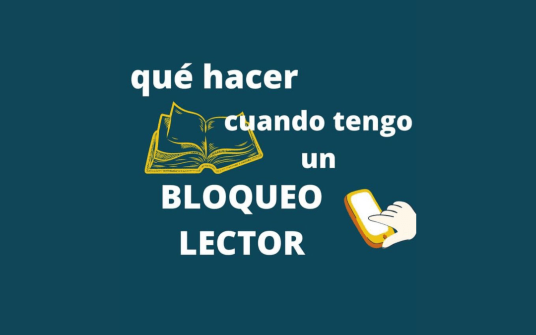 ¿Qué hacer si tengo un bloqueo lector?