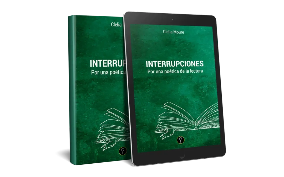 Interrupciones. Por una poética de la lectura