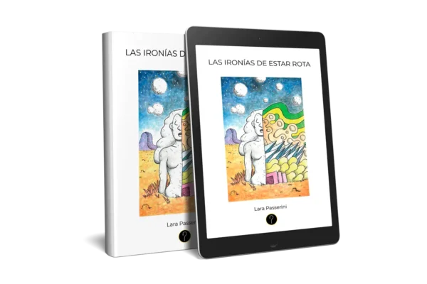 Las ironías de estar rota