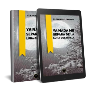 Ya nada me separa de la luna que brilla