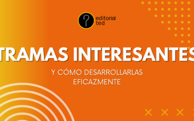 Cómo desarrollar tramas interesantes