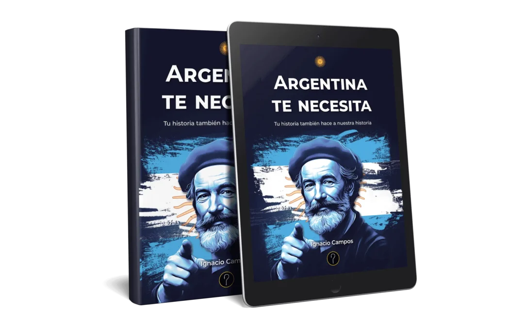 Argentina te necesita: Tu historia también hace a nuestra historia