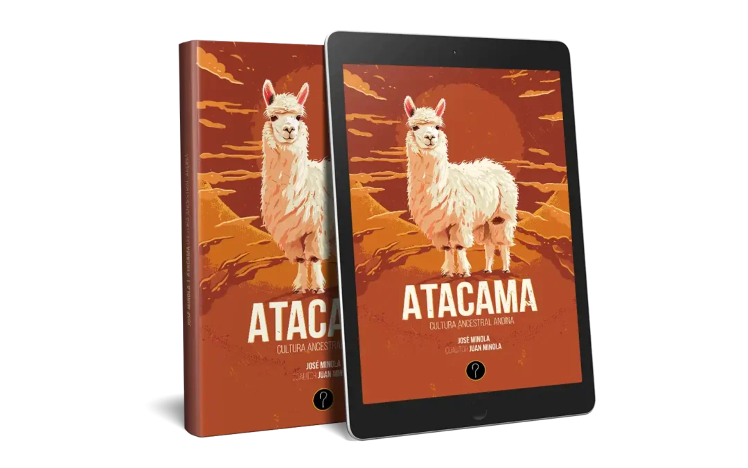 Atacama: Cultura ancestral andina