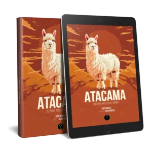 Atacama: Cultura ancestral andina