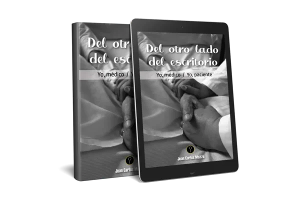 Del otro lado del escritorio:  Yo, médico / Yo, paciente