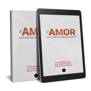 El amor como praxis de construcción política