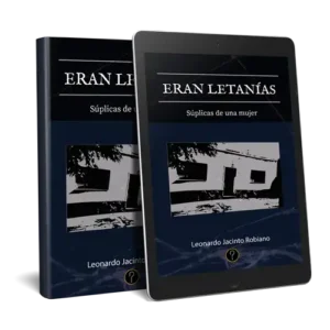 Eran letanías: Súplicas de una mujer