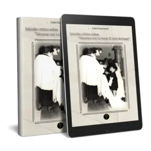 Estudio crítico sobre “Sáname con tu boca: El arte de besar”