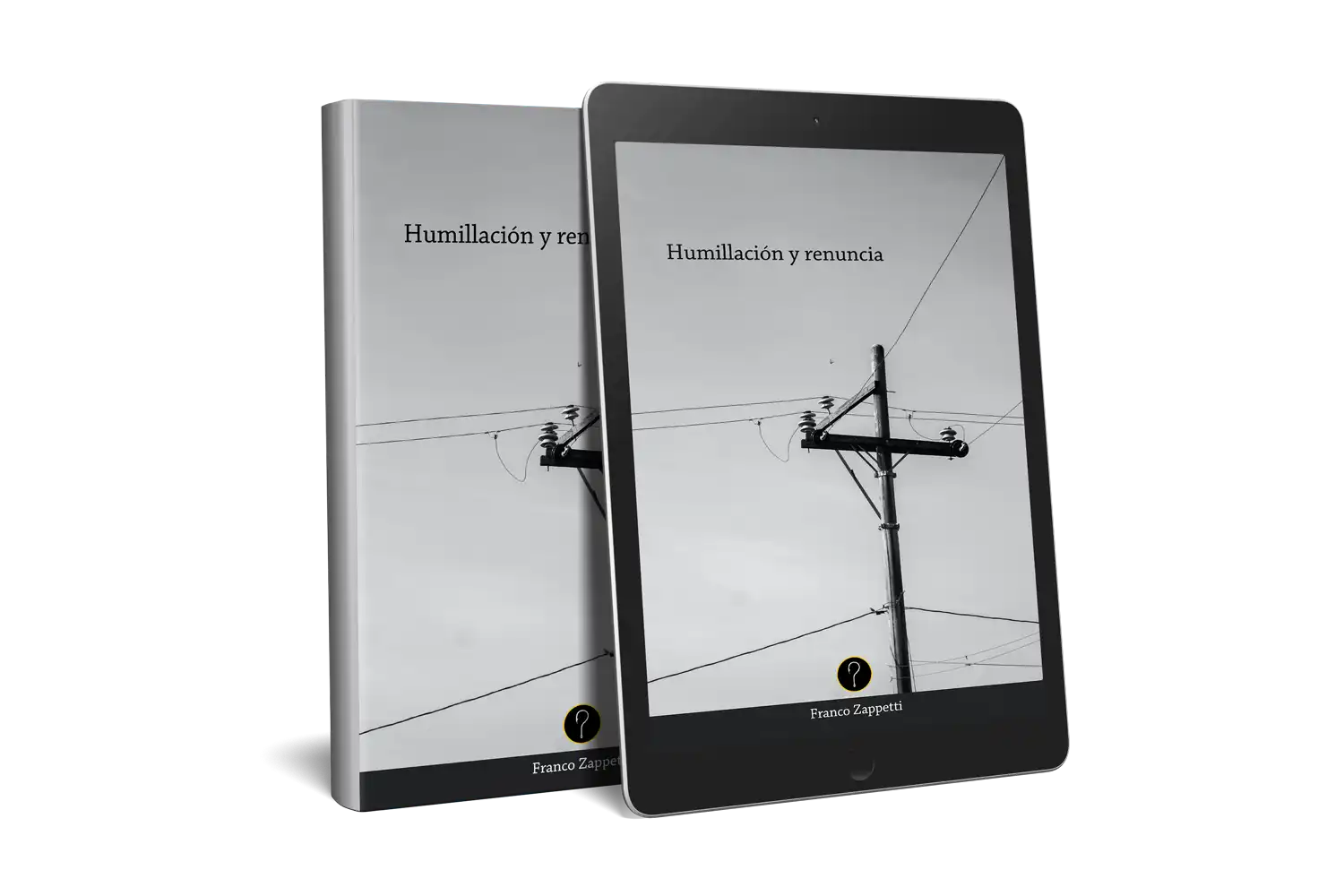 Humillación y renuncia