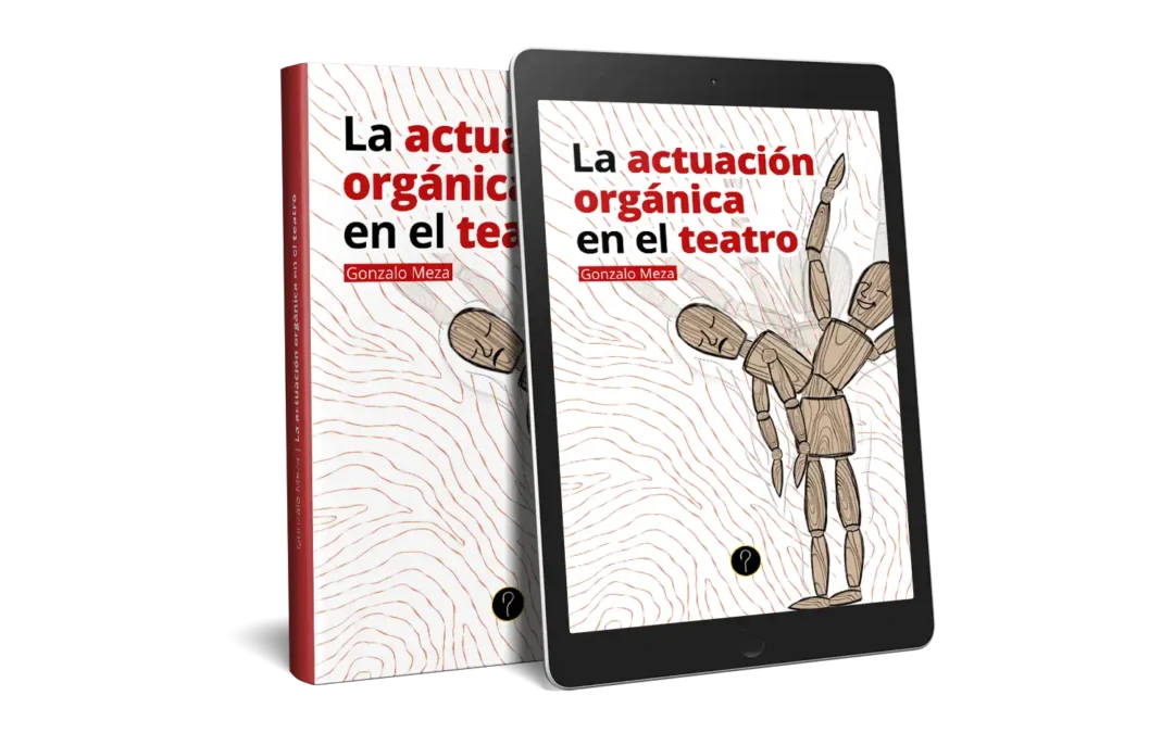 La actuación orgánica en el teatro