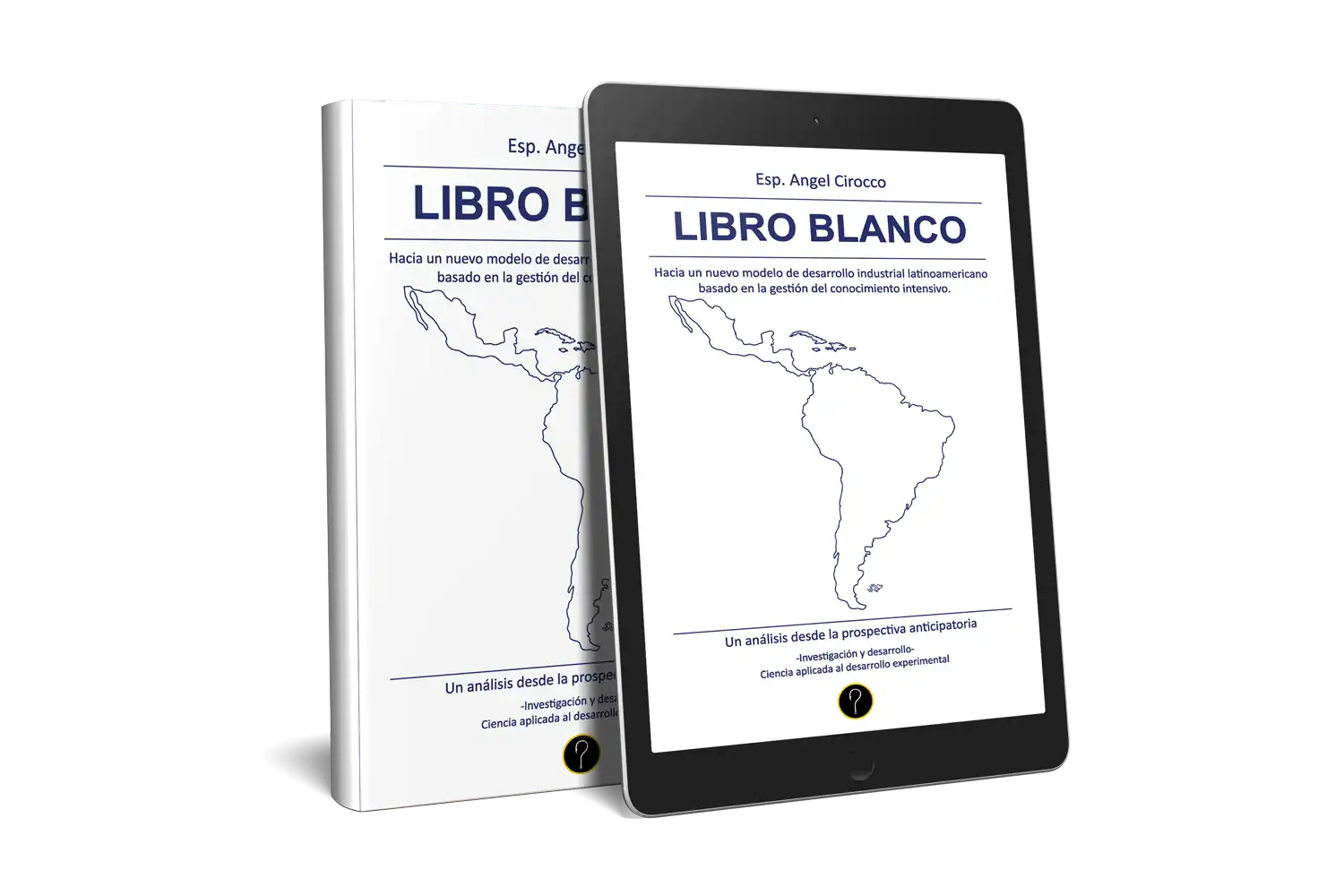 Libro Blanco: Hacia un nuevo modelo de desarrollo industrial latinoamericano