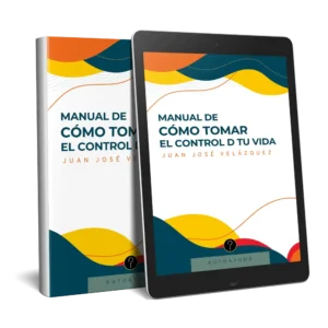 Manual de cómo tomar el control D tu vida