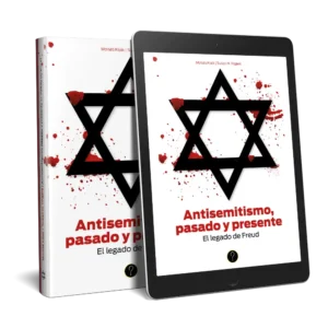 Antisemitismo, pasado y presente: el legado de Freud