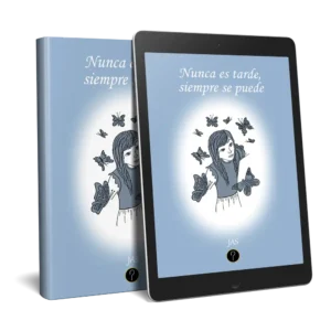 Nunca es tarde, siempre se puede