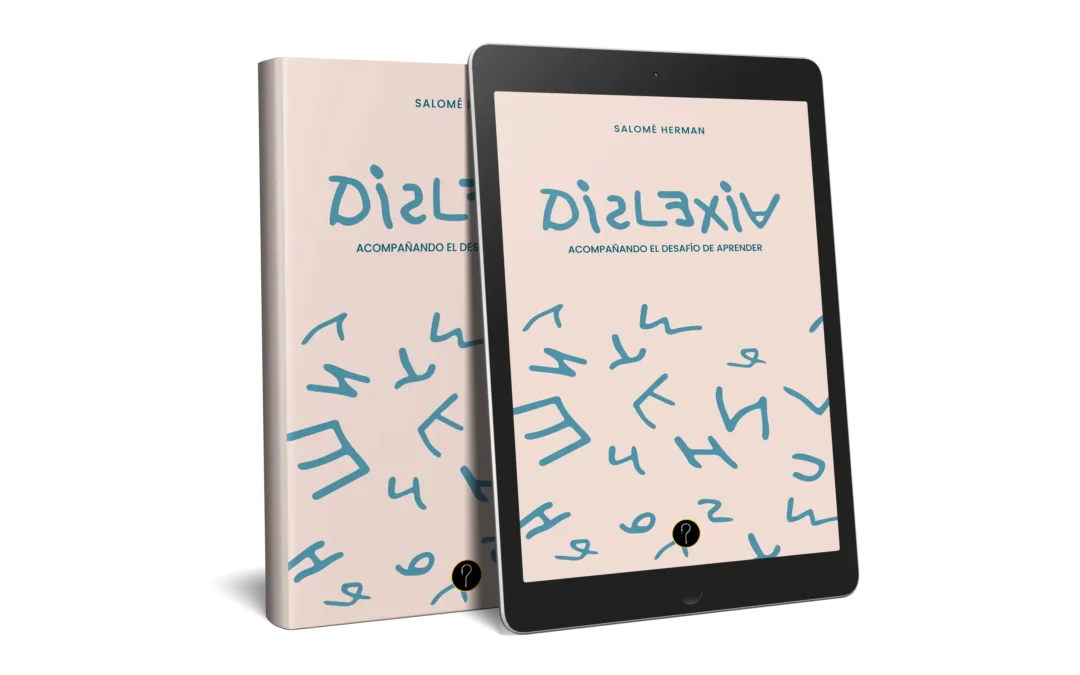 Dislexia: Acompañando el desafío de aprender