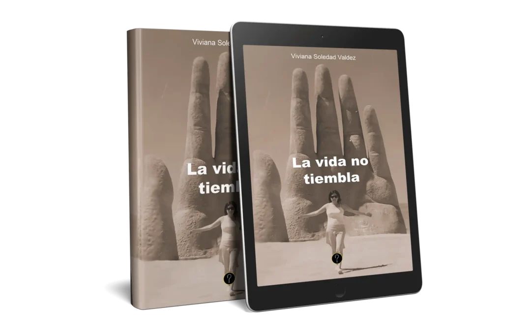 La vida no tiembla