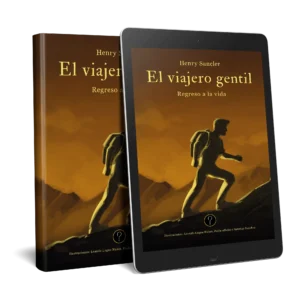 El viajero gentil. Regreso a la vida