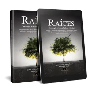 Raíces: Genealogía de la Casa Palleros - Nicolini. Fuentes y reconstrucción genealógica. Contribución al estudio del linaje. Ascendencia directa de Elena Eusebia Palleros y Carlos Agustín Nicolini