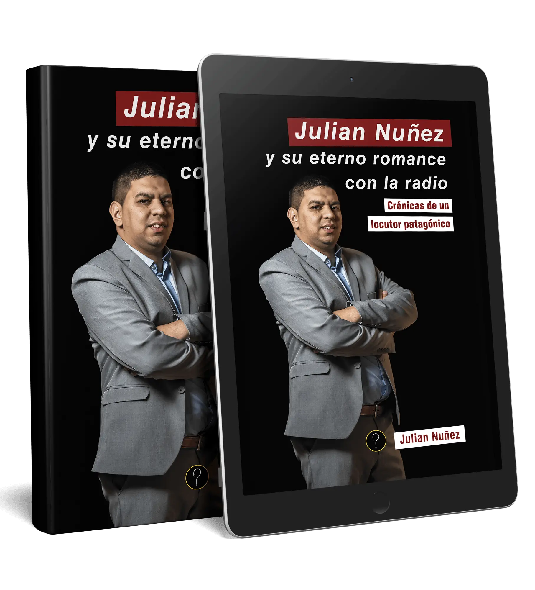 Julian Nuñez y su eterno romance con la radio. Crónicas de un locutor patagónico