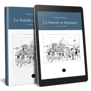 La Juanita se disgració y otros cuentos