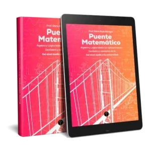 Puente matemático. Álgebra y Lógica básica con aplicaciones en GeoGebra y asistencia de IA. Del nivel medio a la universidad