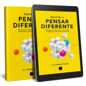 Aprender a pensar diferente. Una guía para repensarte, reconstruirte y transformar tu manera de ver el mundo