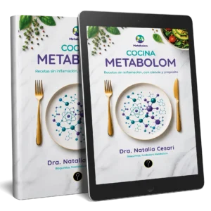 Cocina Metabolom. Recetas sin inflamación, con ciencia y propósito