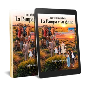 Una visión sobre La Pampa y su gente
